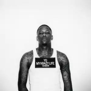 Yg - Me & My Bitch (Feat. Tory Lanez)